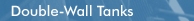 double-wall tanks
